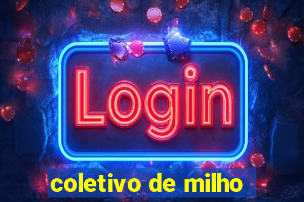 coletivo de milho